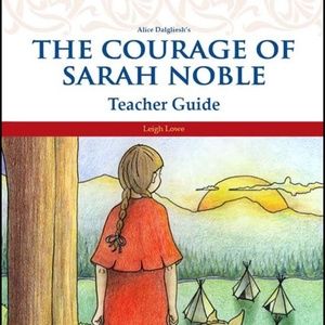 Memoria Press The Courage Of Sarah Noble Teachers Guide
